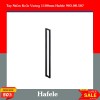 Tay Nắm Kéo Vuông 1100mm Hafele 903.08.507