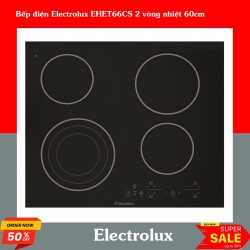 Bếp điện Electrolux EHET66CS 2 vòng nhiệt 60cm