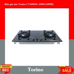 Bếp gas âm Torino C752WSC-10NN (50NN)