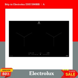Bếp từ Electrolux EHI7280BB | A
