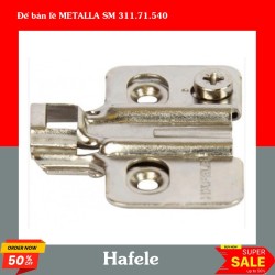 Đế bản lề METALLA SM 311.71.540