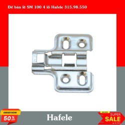 Đế bản lề SM 100 4 lỗ Hafele 315.98.550