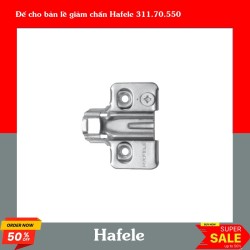 Đế cho bản lề giảm chấn Hafele 311.70.550