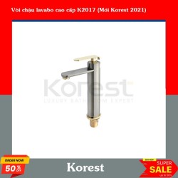 Vòi chậu lavabo cao cấp K2017 (Mới Korest 2021)