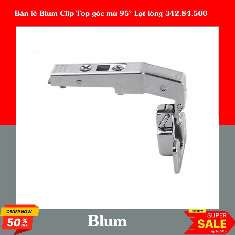 Bản lề Blum Clip Top góc mù 95° Lọt lòng 342.84.500