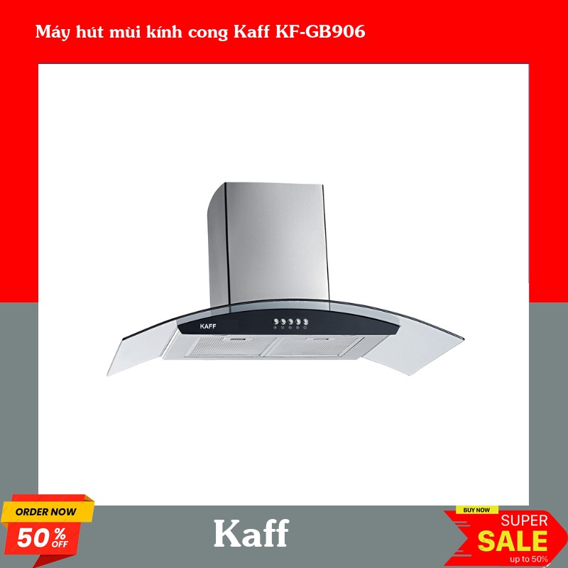 Máy hút mùi kính cong Kaff KF-GB906
