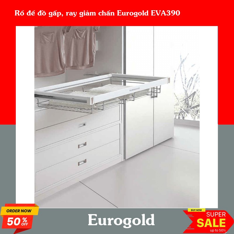 Rổ để đồ gấp, ray giảm chấn Eurogold EVA390
