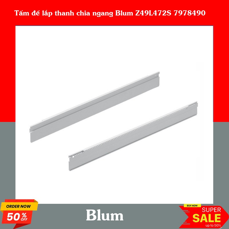 Tấm để lắp thanh chia ngang Blum Z49L472S 7978490